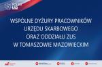 Plansza z napisem Wspólne dyżury pracowników Urzędu Skarbowego oraz Oddziału ZUS w Tomaszowie Mazowieckim